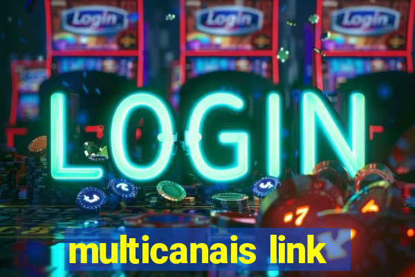 multicanais link